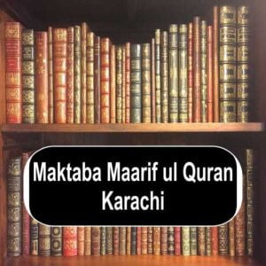Maktaba Maarif ul Quran Karachi