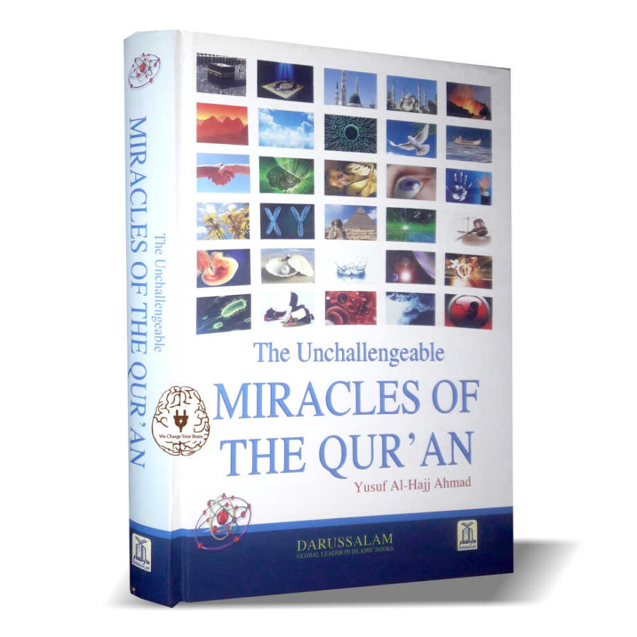 The Unchallengeable Miracles of The Quran