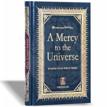 Image of the book A Mercy to the Universe showing Prophet Muhammad (P.B.U.H) as a source of mercy for all creatures, Islamic teachings, Rahmatul-lil-Alameen, Prophet's life and message.