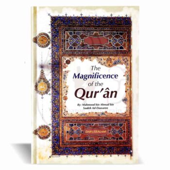 Cover of "The Magnificence of the Quran" by Darussalam, an Islamic studies book exploring the significance of the Quran.