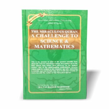 Book A Challenge to Science and Mathematics by Sultan Bashir Mahmood about Quranic scientific facts